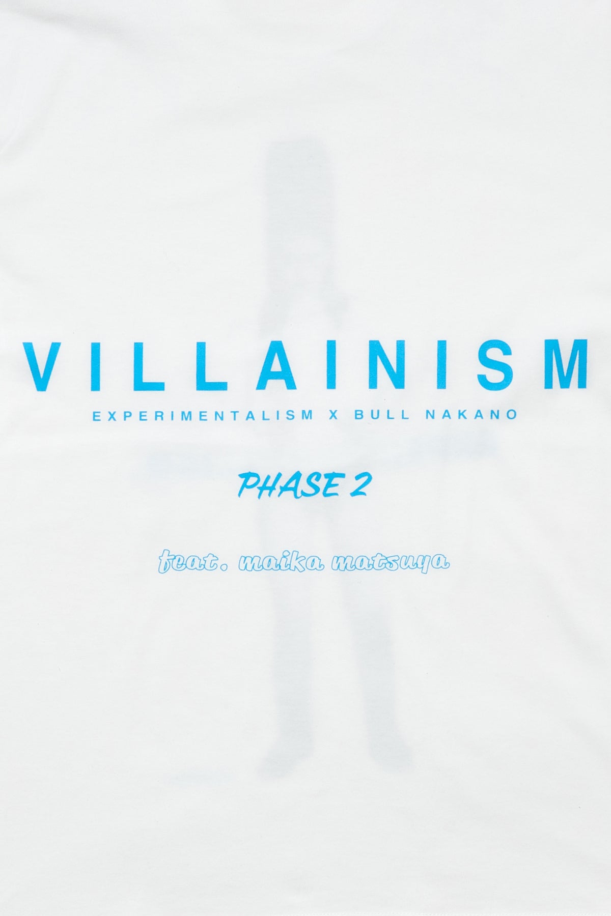 BULL NAKANO feat. MAIKA MATSUYA "VILLAINISM PHASE2" TEE SHIRTS / WHITE（ Limited Edition ）